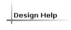 Design Help